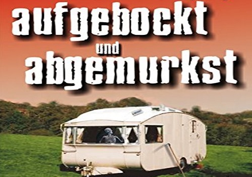 MeiseReise® aufgebockt und abgemurkst