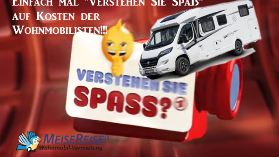 MeiseReise Wohnmobil mieten Verstehen Sie Spass